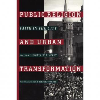 New York University Press Public Religion and Urban Transformation : Faith in the City