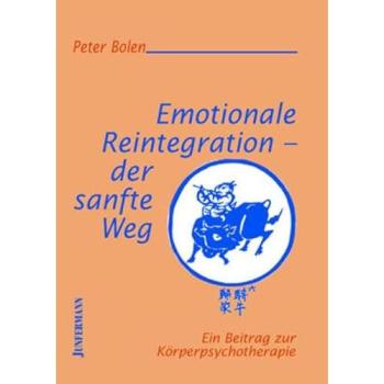 Emotionale Reintegration - der sanfte Weg | Peter Bolen | German | Buch
