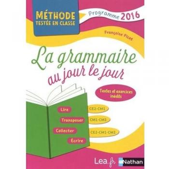La Grammaire au Jour le Jour Contenus Annee - Tome 2