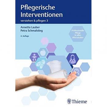 Verstehen und Pflegen. Band 03: Pflegerische Interventionen