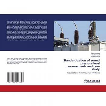 Standardization of sound pressure level measurements and case study: Acoustic noise in electric power substation