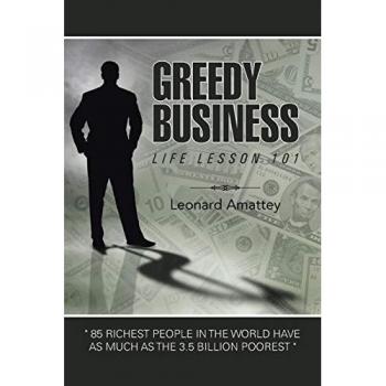 Greedy Business: Life Lesson 101