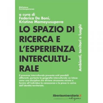 Lo spazio di ricerca e l'esperienza interculturale. Ambienti, territori e luoghi