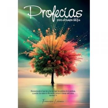 Profecías para el tiempo del fin