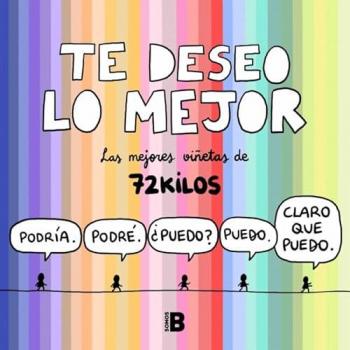 Te deseo lo mejor: Las mejores viñetas de 72 Kilos (Tapa dura).