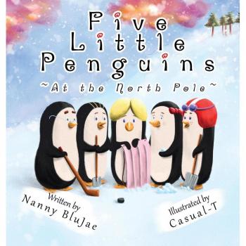 Five Little Penguins ~At the North Pole~