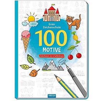 Trötsch Erste Zeichenschule 100 Motive Zeichnen in 4 Schritten Malbuch