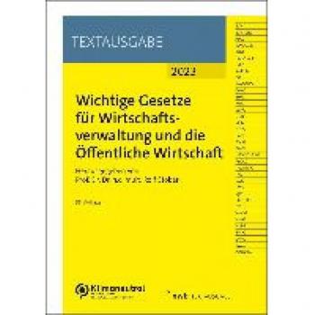 Wichtige Gesetze für Wirtschaftsverwaltung und die Öffentliche Wirtschaft (NWB Textausgabe)