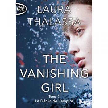 The vanishing girl Tome 2 : le déclin de l'empire