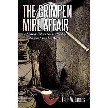 The Grimpen Mire Affair: A Sherlock Holmes Tale as Related by His Good Friend Dr. Watson