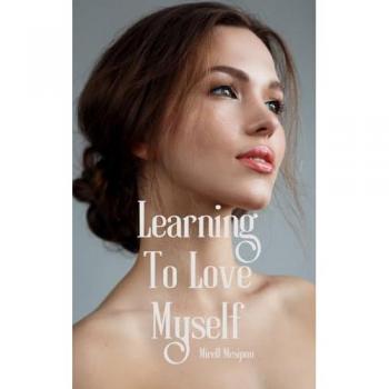 Learning To Love Myself