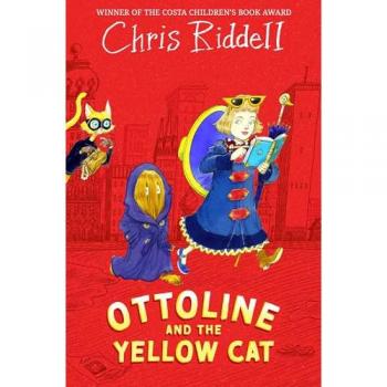 Chris Riddell Ottoline and the Yellow Cat
