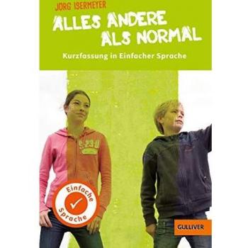 Kurzfassung in Einfacher Sprache.Alles andere als normal
