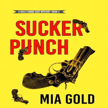 Sucker Punch (A Holly Hands Cozy Mystery'Book #2)