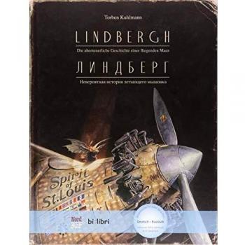 Torben Kuhlmann Lindbergh: Die Abenteuerliche Geschichte Einer Fliegenden Maus / Kinderbuch Deutsch-Russisch Mit Mp3-Hörbuch Zum Herunterladen