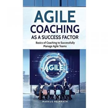 Agile Coaching as a Success Factor