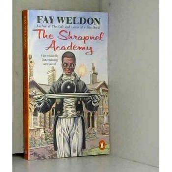The Shrapnel Academy - Fay Weldon