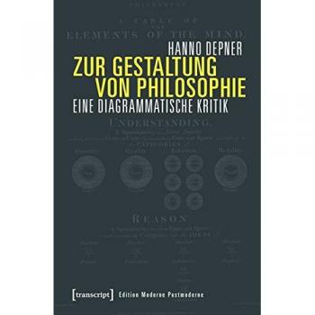 Zur Gestaltung von Philosophie: Eine diagrammatische Kritik