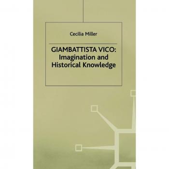 Giambattista Vico: Imagination and Historical Knowledge