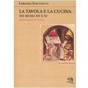 La tavola e la cucina nei secoli XIV e XV