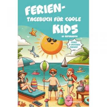 Ferientagebuch für coole Kids - für Reise, Urlaub und Ferien zu Hause