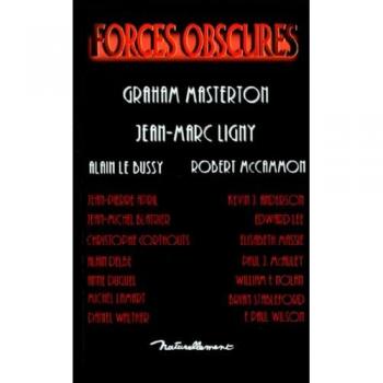 Forces obscures, Tome 1 :