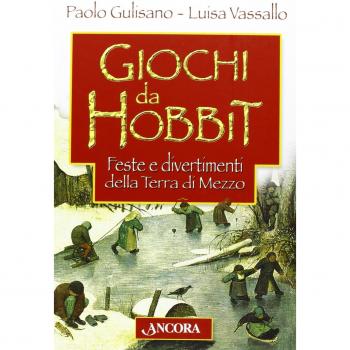Giochi da Hobbit. Feste e divertimenti dalla Terra di Mezzo