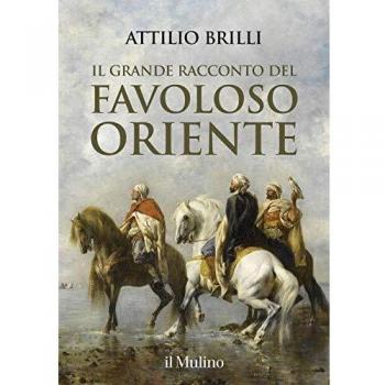 Il grande racconto del favoloso Oriente