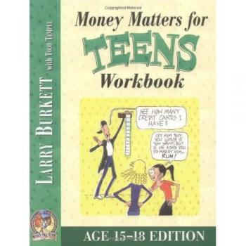 Money Matters Workbook for Teens (Ages 15-18), by Larry Burkett