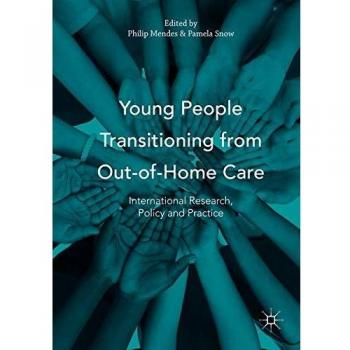 Young People Transitioning from Out-of-Home Care - [Version Originale]