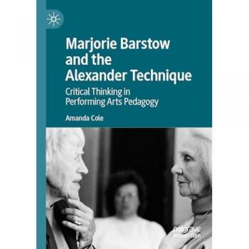 Cole, Amanda: Marjorie Barstow and the Alexander Technique