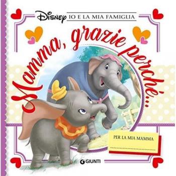 Mamma, grazie perché... Io e la mia famiglia