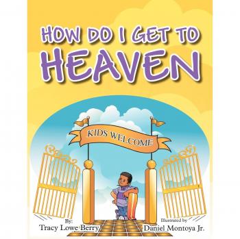 How Do I Get to Heaven