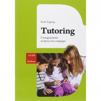 Tutoring. L'insegnamento reciproco tra compagni