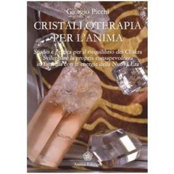 Cristalloterapia per l'Anima