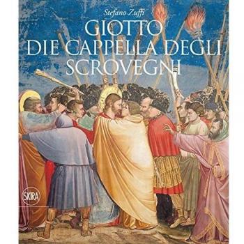 Giotto. Die Cappella degli Scrovegni
