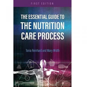 University Readers ESSENTIAL GUIDE TO THE NUTRITION CARE PROCESS
