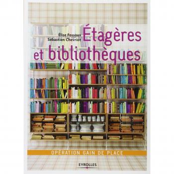 Etagères et bibliothèques : Opération gain de place