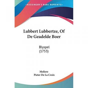 Lubbert Lubbertze Of De Geadelde Boer