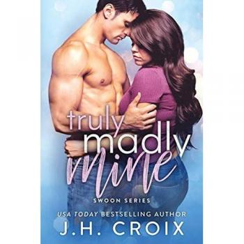 Truly Madly Mine