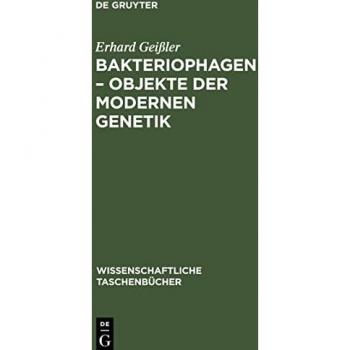 Bakteriophagen ' Objekte der modernen Genetik