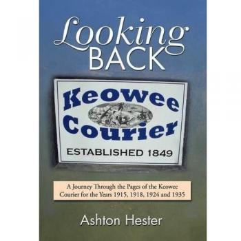 Looking Back: A Journey Through the Pages of the Keowee Courier for the Years 1915, 1918, 1924 and 1935