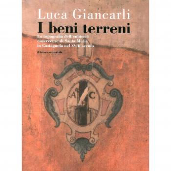 I beni terreni. La topografia dell'enfiteusi cistercense di Santa Maria in Castagnola nel XVIII secolo