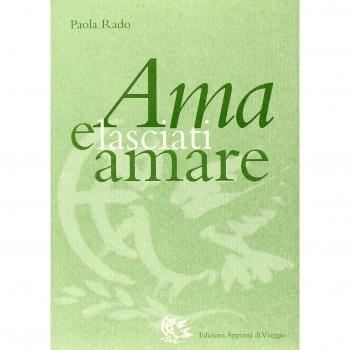 Ama e lasciati amare
