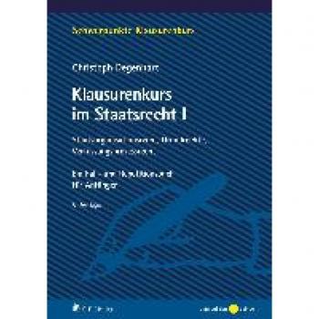 Degenhart, Christoph: Klausurenkurs im Staatsrecht I