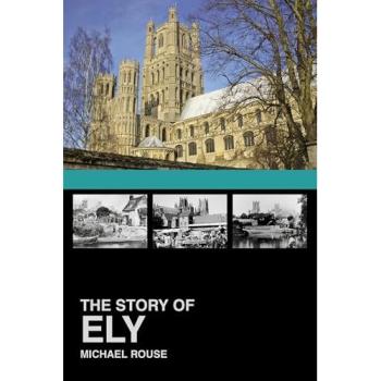 The Story of Ely