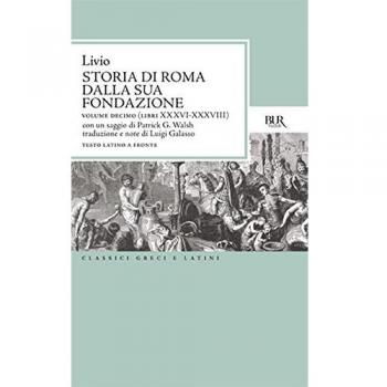 Storia di Roma dalla sua fondazione. Testo latino a fronte
