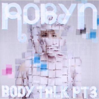 Robyn - Körpergespräch Teil 3 - Preis vom 18.03.2025 06:05:48 h