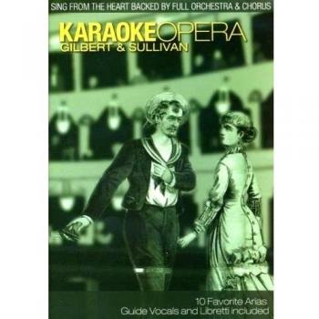 Karaoke Opera - Gilbert And Sullivan