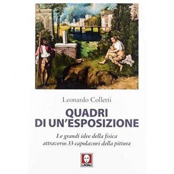 Quadri di un'esposizione. Le grandi idee della fisica attraverso 33 capolavori della pittura. Nuova ediz.